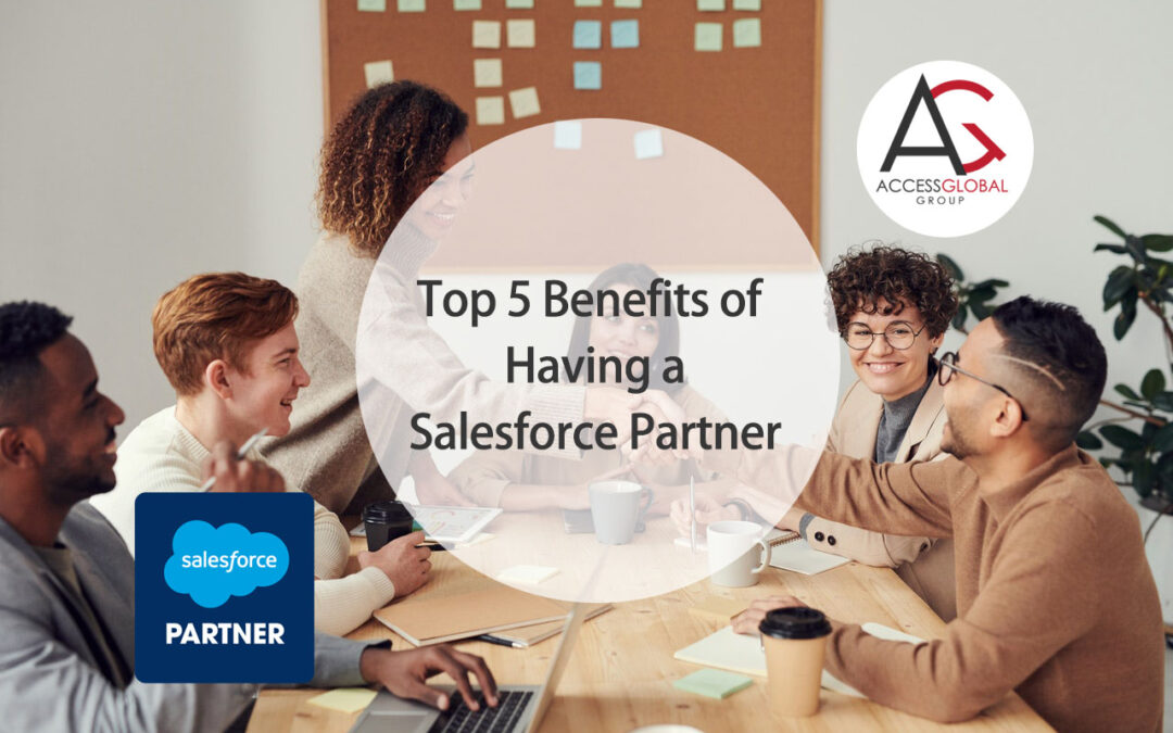 Top 5 Benefits of Having a Salesforce Partner